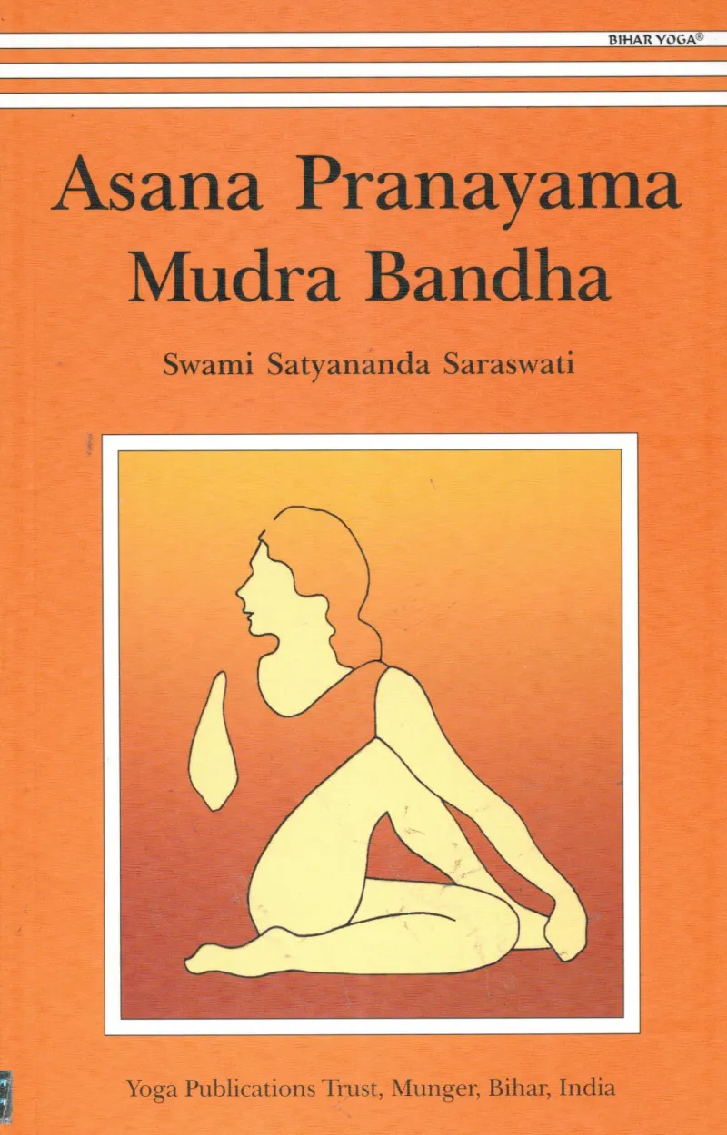 Cover of Asana Pranayama Mudra Bhanda